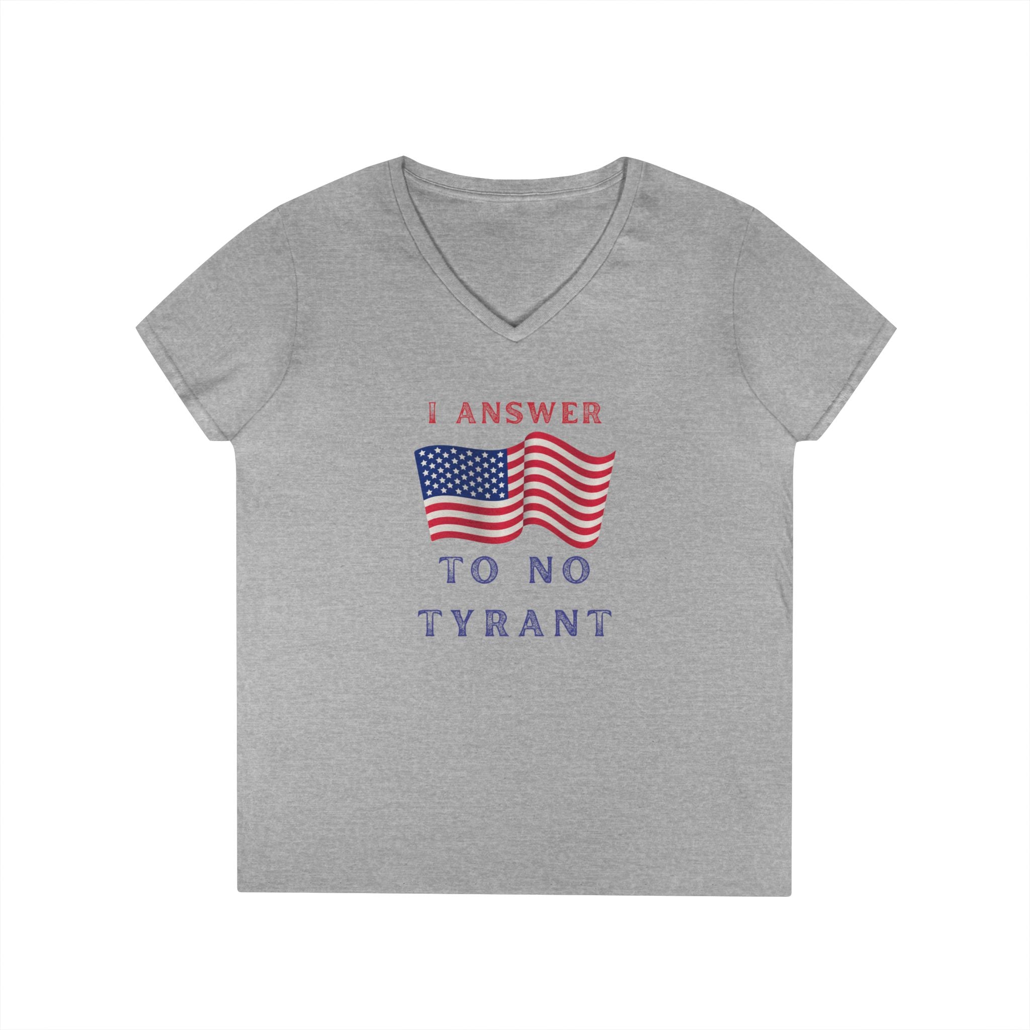 I Answer to No Tyrant | Women's V-Neck T-shirt | Sizes S to 3XL