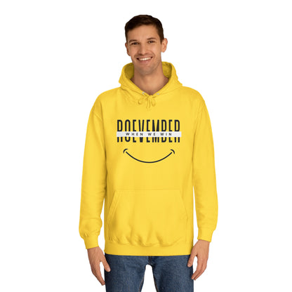 Unisex College Hoodie | ROEVEMBER when we win (front) Women United 2024 (back) | 4 colors 5 sizes