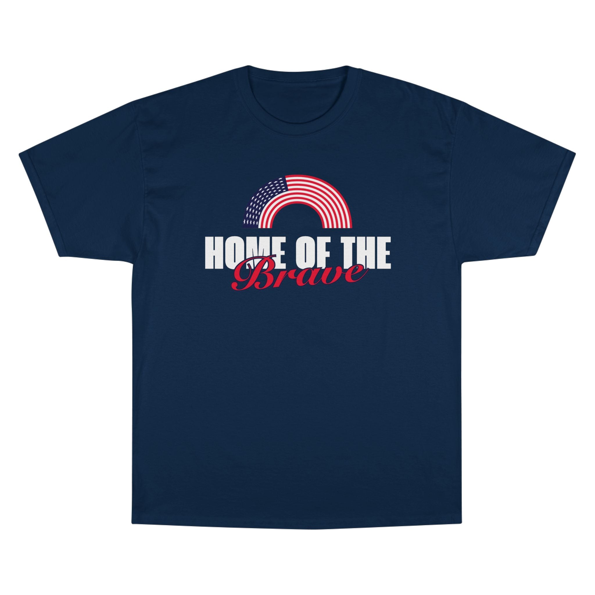 Home of the Brave | Men's Champion®  100% Cotton T-Shirt | Sizes Up To 4XL