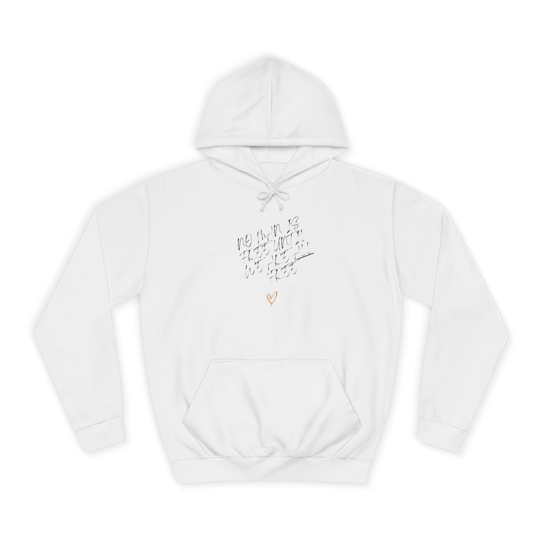 No Man is Free Until We Are All Free | Men's Cotton/Poly Blend Hoodie | Sizes Up To 2XL