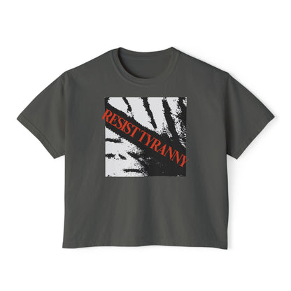 Resist Tyranny | Empowering Women's Boxy T-Shirt | Sizes Up To 2XL