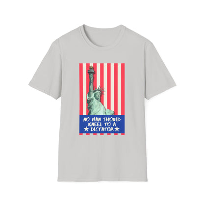 No Man Should Kneel to a Dictator | Men's 100% Cotton T-Shirt | Sizes XS to 5XL