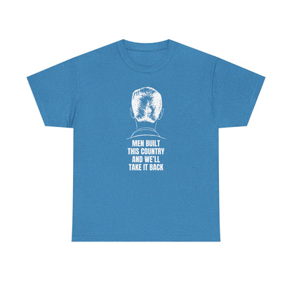 Men Built This Country | Men's 100% Cotton T-Shirt | Sizes Up To 5XL