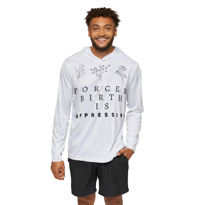 Forced Birth is Oppression | Men's Performance Hoodie | Sizes L