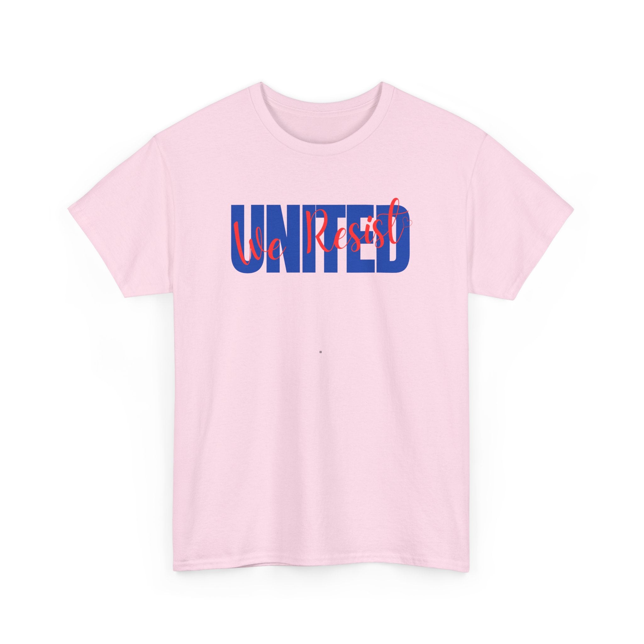 United We Resist | Men’s Heavy 100% Cotton T-Shirt | Sizes Up To 5XL