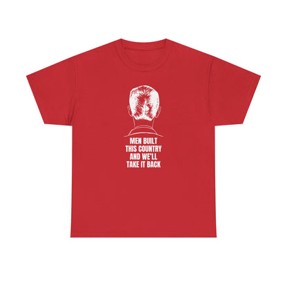 Men Built This Country | Men's 100% Cotton T-Shirt | Sizes Up To 5XL