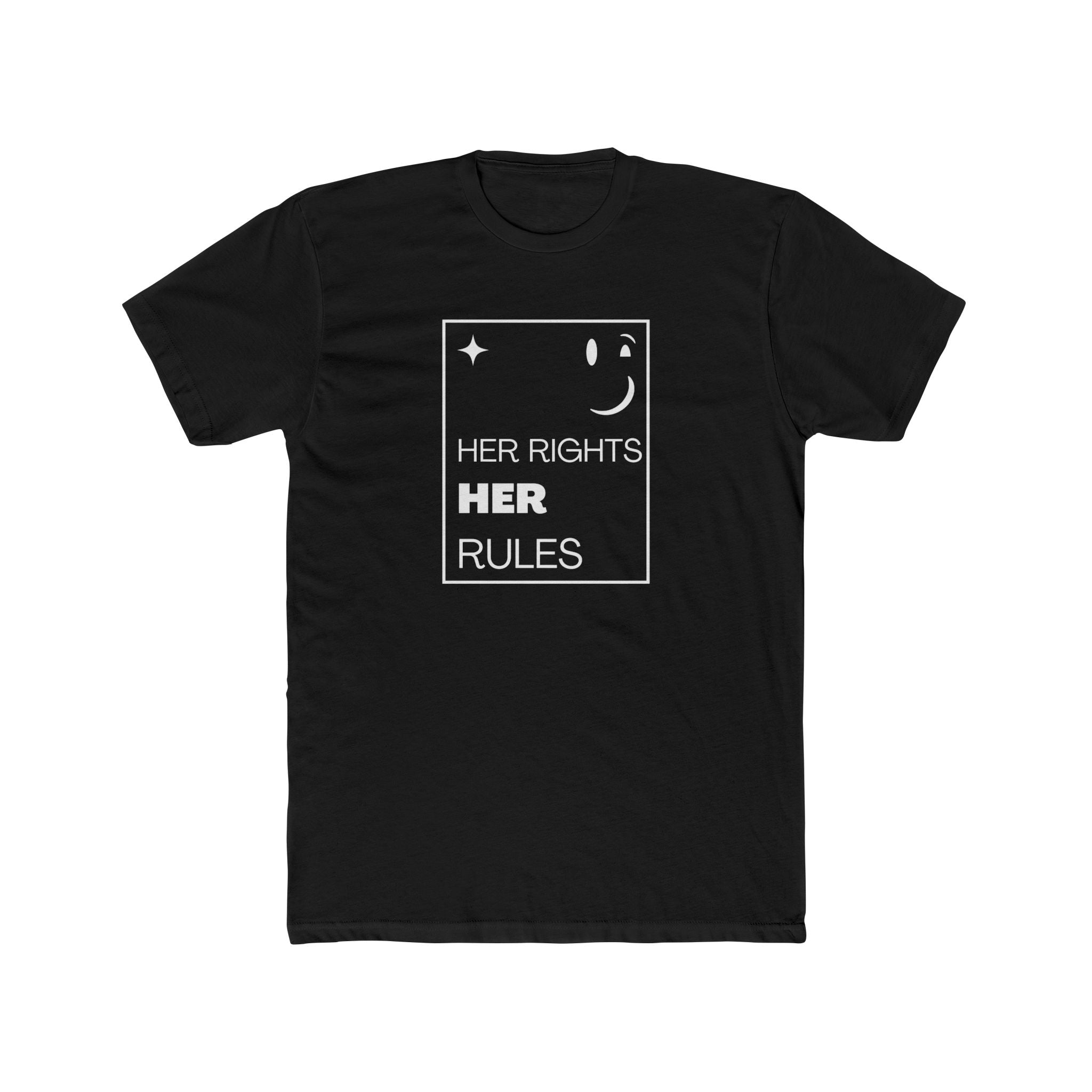 Her Rights, Her Rules | Men's 100% Cotton Crew T-Shirt | Sizes Up To 5XL