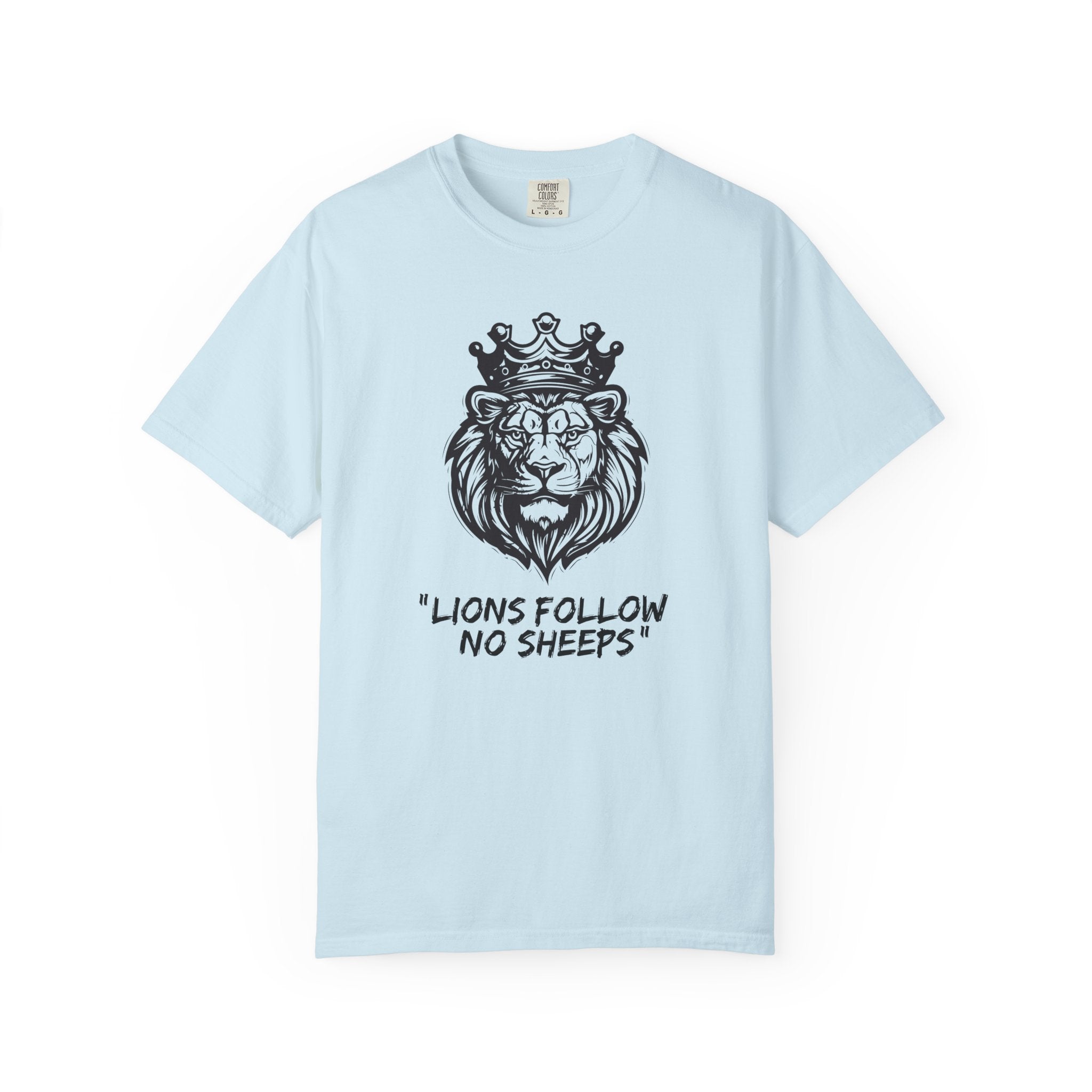 Lions Follow No Sheeps | Men's 100% USA Cotton | Sizes Up To 4XL