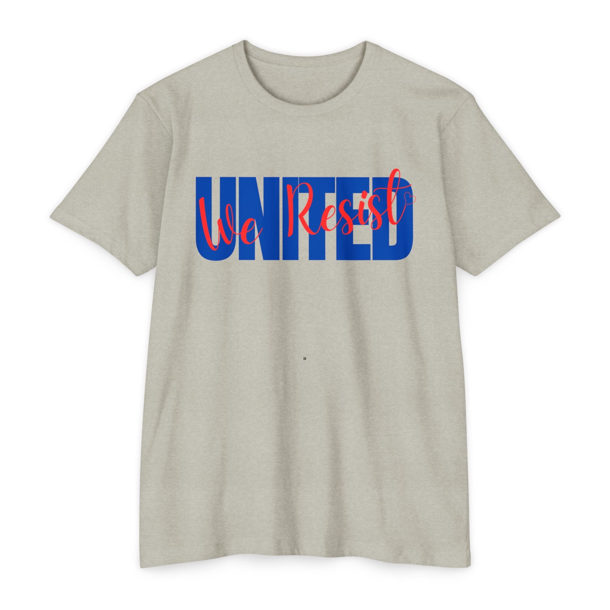 United We Resist | Men’s CVC Jersey T-Shirt | Sizes Up To 4XL