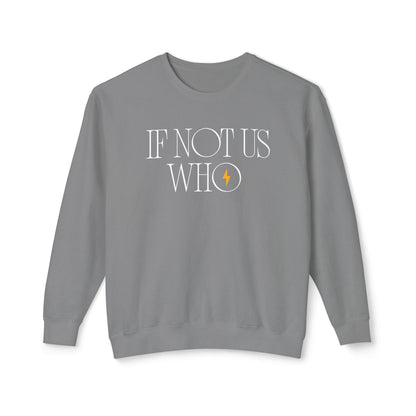 'If Not Us, Who' | Men's Crewneck Sweatshirt | Sizes Up To 3XL