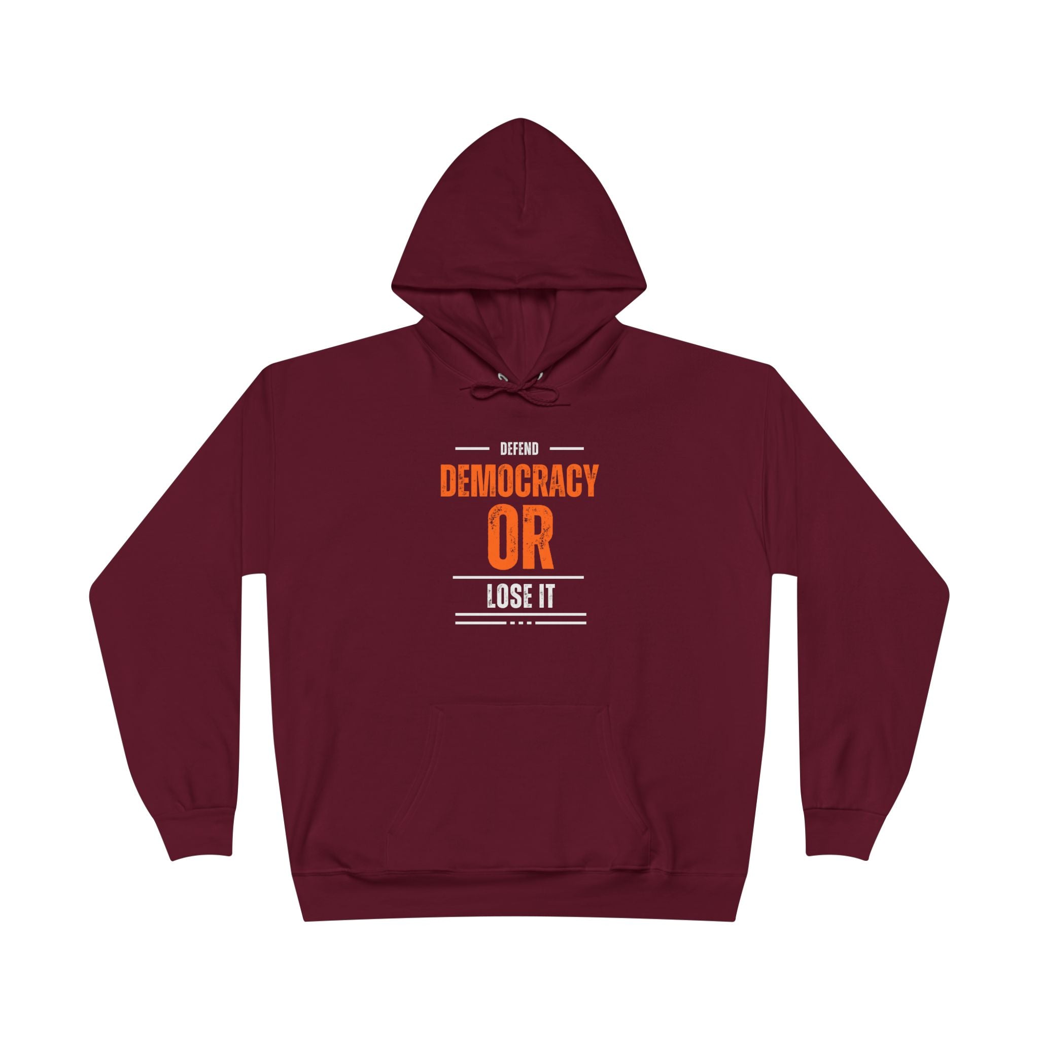 Defend Democracy or Lose It | Women’s EcoSmart® Pullover Hoodie | Sizes Up To 3XL