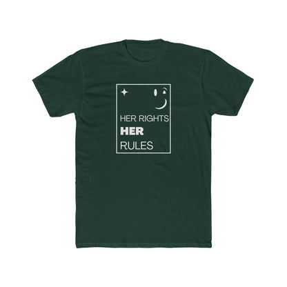 Her Rights, Her Rules | Men's 100% Cotton Crew T-Shirt | Sizes Up To 5XL