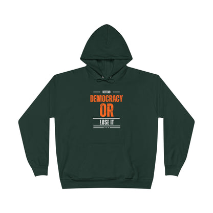 Defend Democracy or Lose It | Women’s EcoSmart® Pullover Hoodie | Sizes Up To 3XL