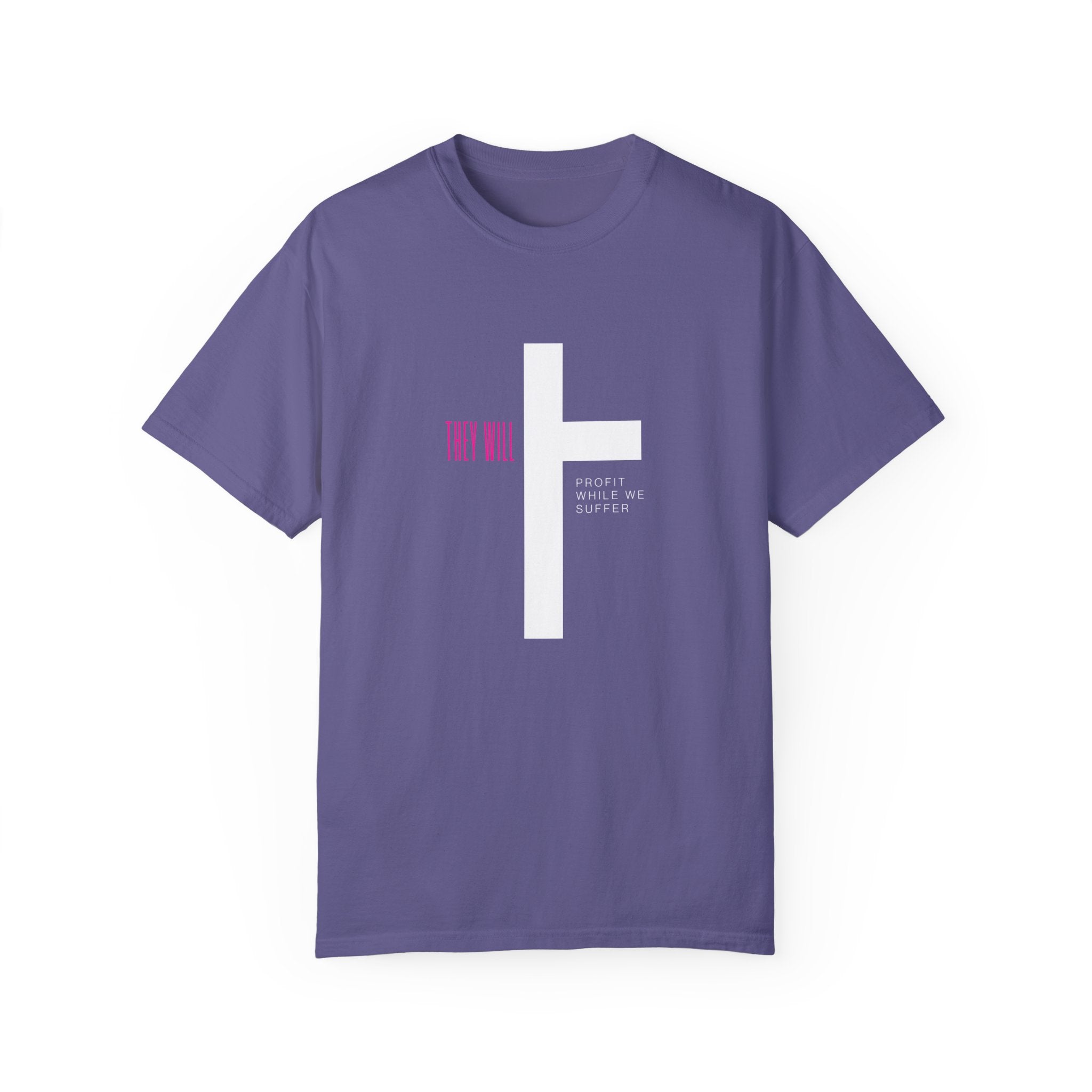 They Will Profit While We Suffer | Women’s 100% USA Cotton T-Shirt |  | Sizes S To 4XL