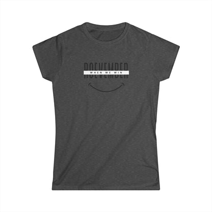 Women's Softstyle Tee | ROEvember when we win (front) - women unite 2024 (back) | 8 colors 5 sizes