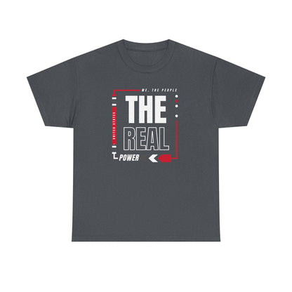 'We, The People, The Real Power' | Men's Heavy USA Cotton T-Shirt | Sizes Up To 5XL