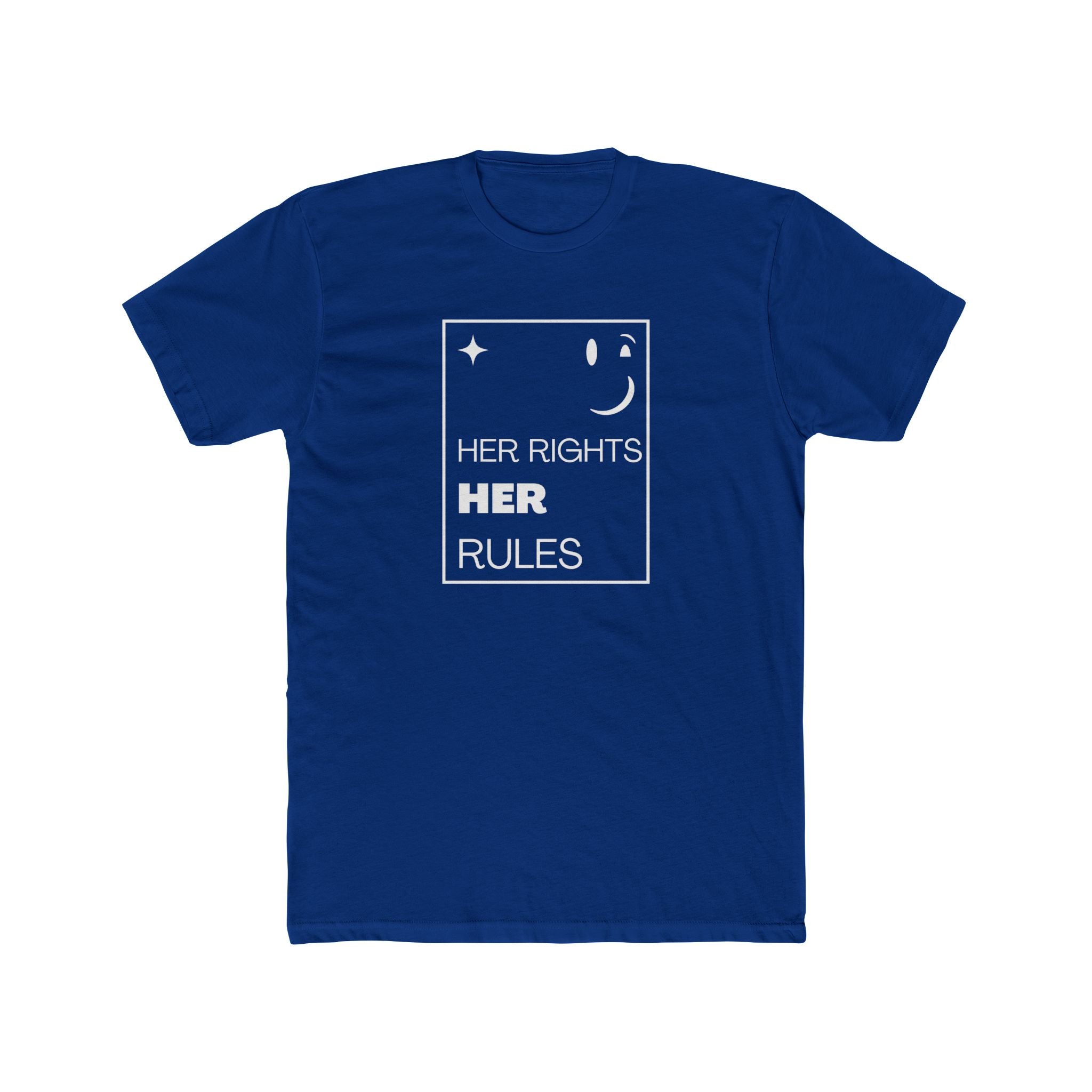Her Rights, Her Rules | Men's 100% Cotton Crew T-Shirt | Sizes Up To 5XL