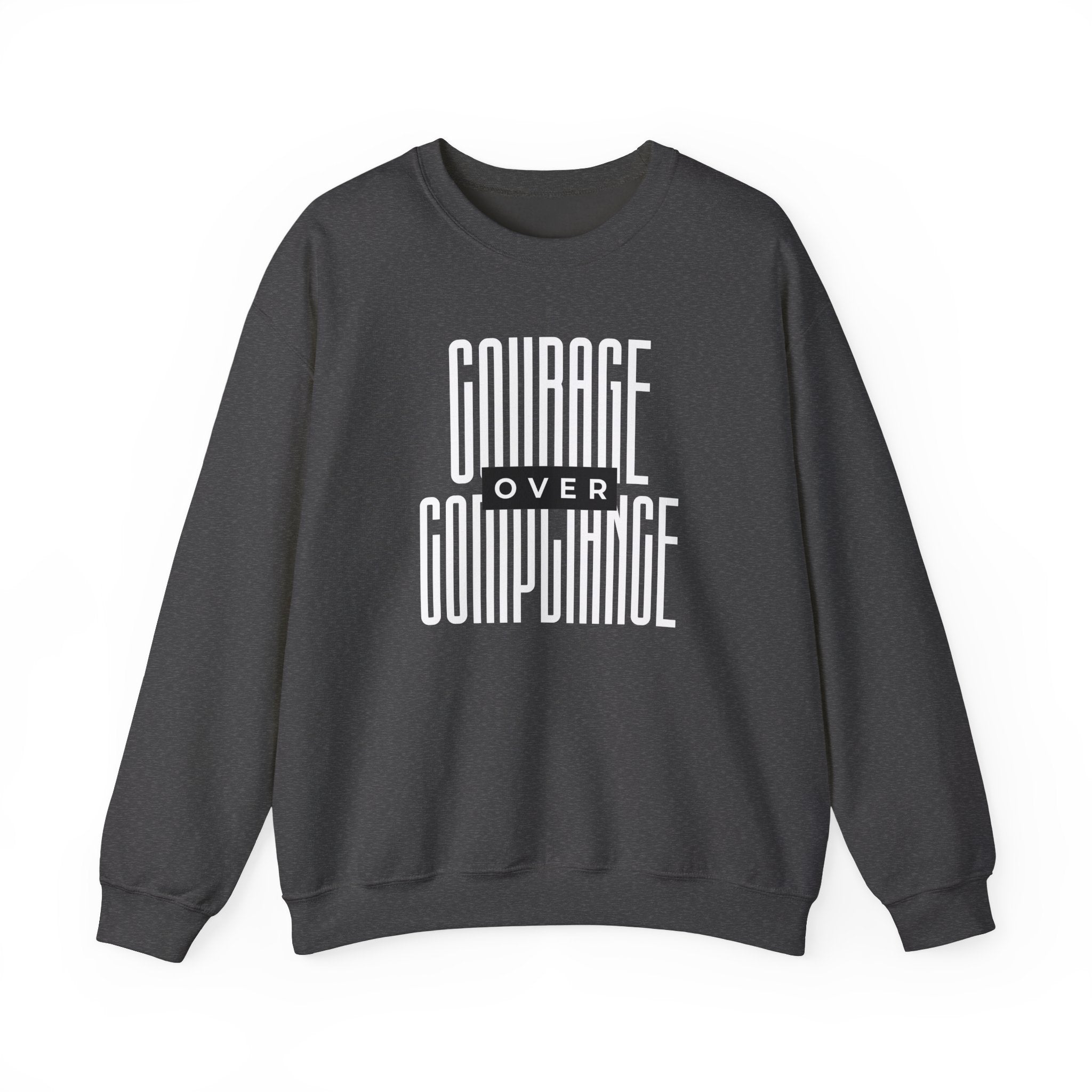 Courage Over Compliance | Men's Crewneck Sweatshirt | Sizes Up To 5XL