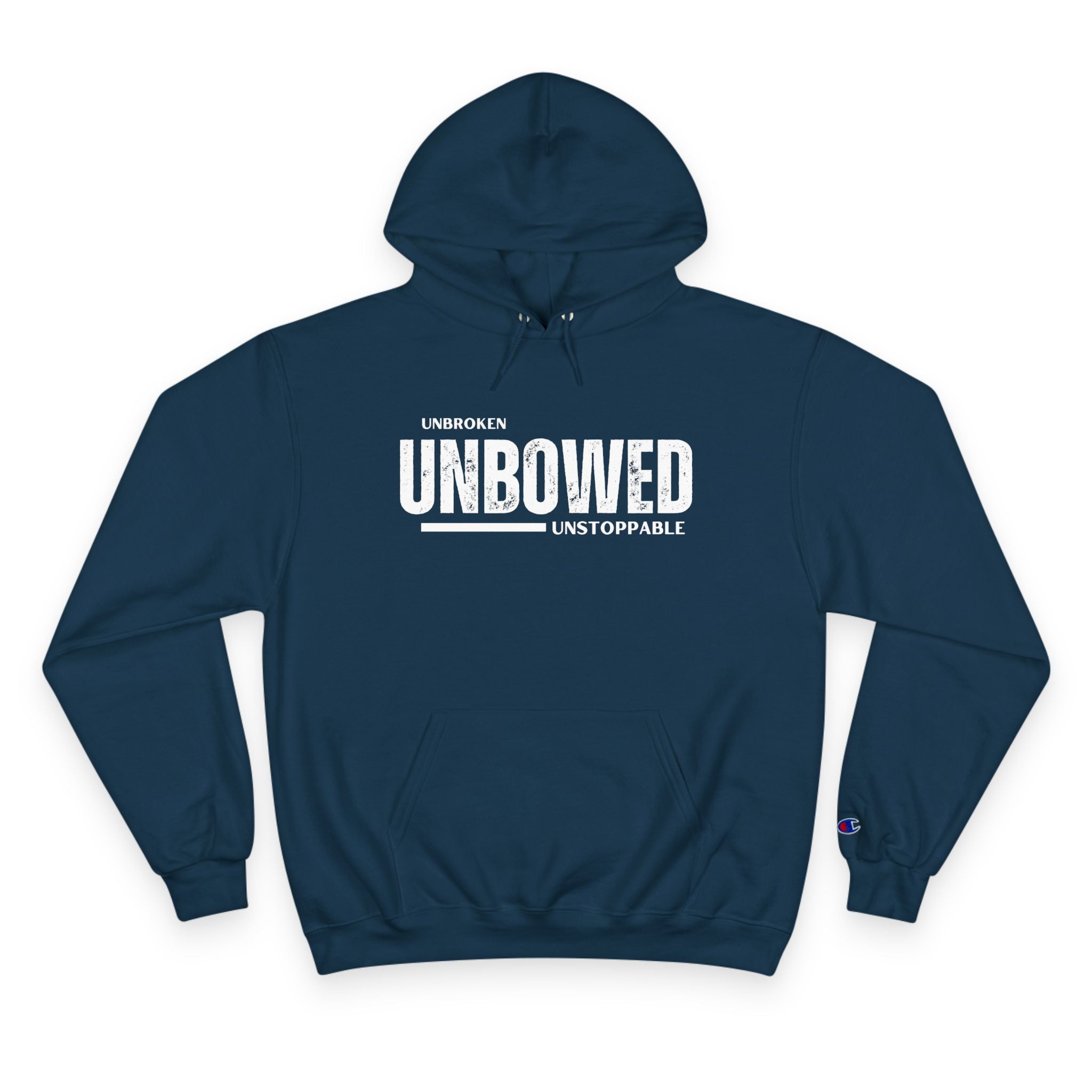 Unbroken. Unbowed. Unstoppable. | Men's Champion® Hoodie | Sizes Up To 3XL