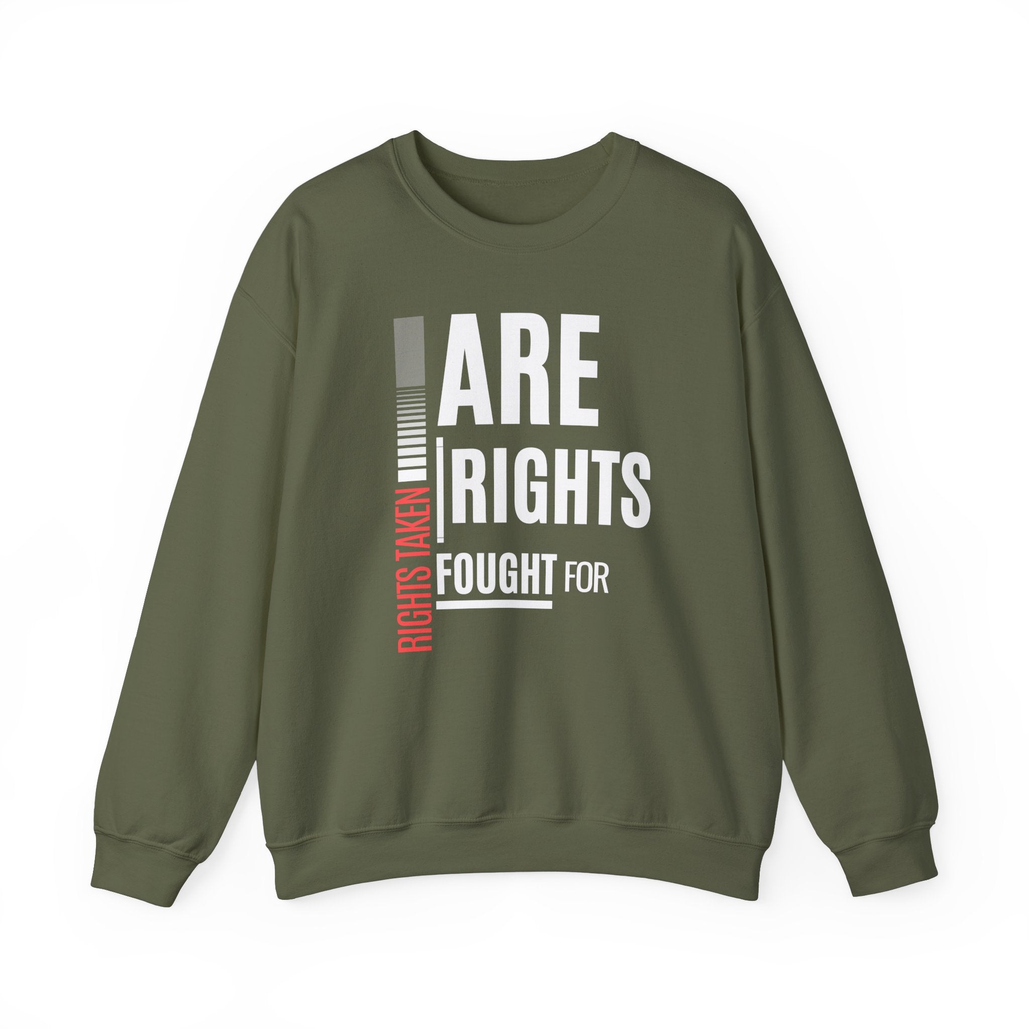 Rights Taken Are Rights Fought For | Women’s Crewneck Sweatshirt | Sizes Up To 5XL