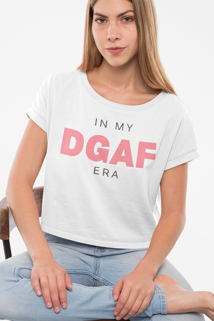 In My DGAF Era | Women’s Crop Top T-Shirt | Sizes Up To 2XL