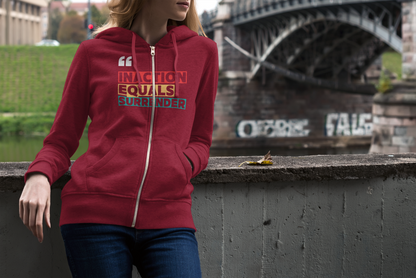 Inaction Equals Surrender | Women’s Zip Up Hoodie | Sizes up to 3XL