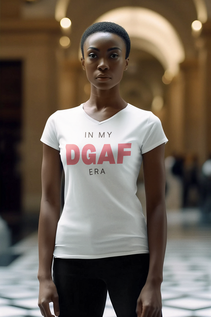 In My DGAF Era | Ladies' 100% Cotton V-Neck T-Shirt | Sizes Up To 3XL